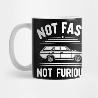 Not Fast Not Furious Mug